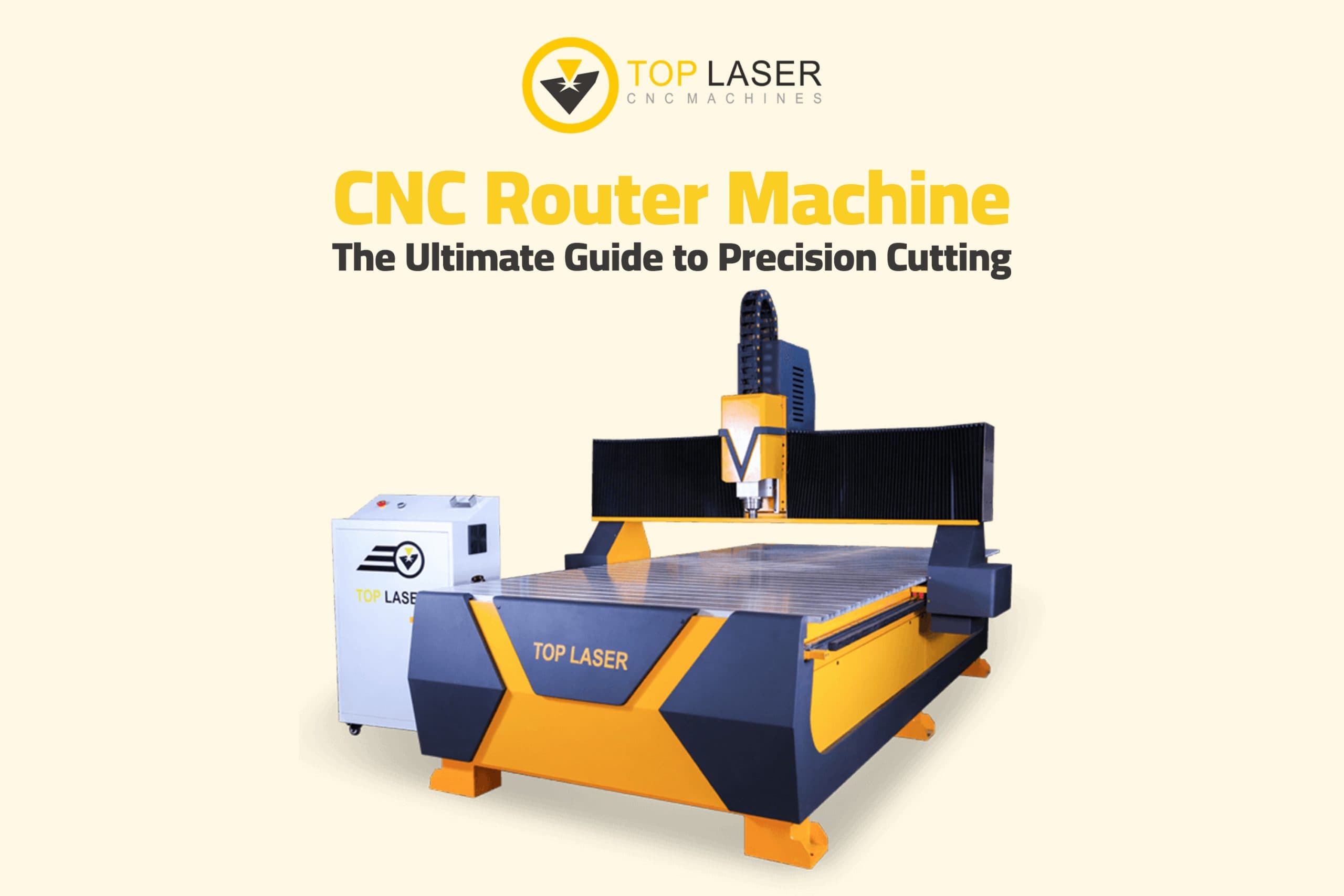 CNC Router Machine: The Ultimate Guide to Precision Cutting