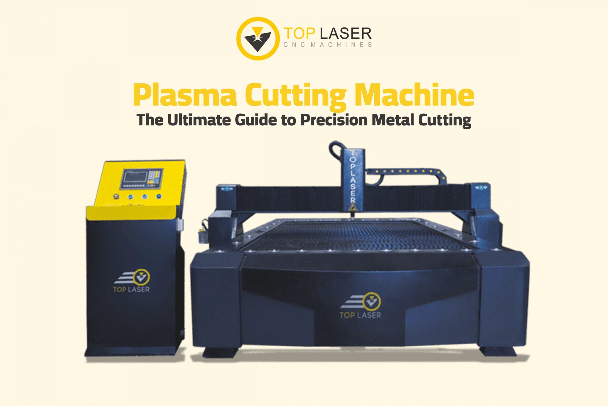 Plasma Cutting Machine: The Ultimate Guide to Precision Metal Cutting